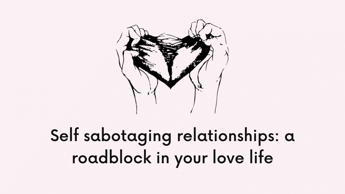 self-sabotaging relationships