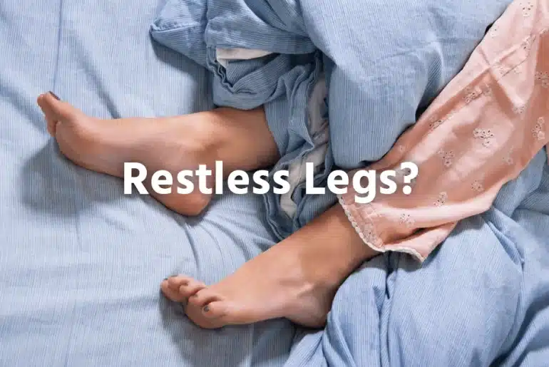 How to get rid of restless legs while trying to sleep?