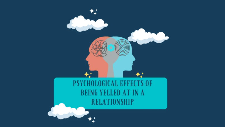 Psychological Effects Of Being Yelled At In A Relationship