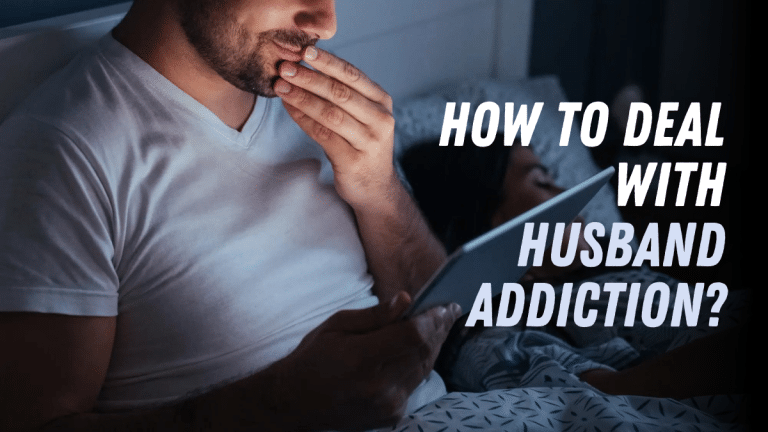 how to deal with husband addiction