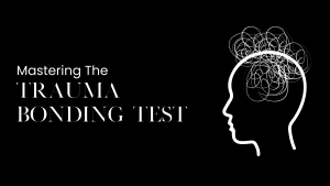 Trauma Bonding Test